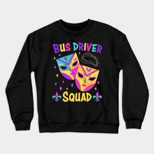 Bus Driver Squad Mardi Gras Carnival Costume Tee - Perfect for Parade Kings and Beads Crewneck Sweatshirt